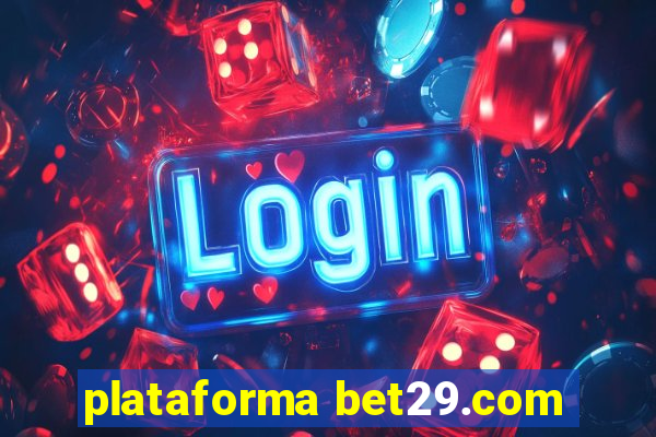 plataforma bet29.com